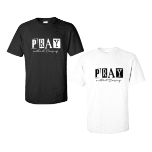 Pray Without Ceasing Tee