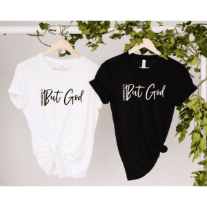 But God - Tee