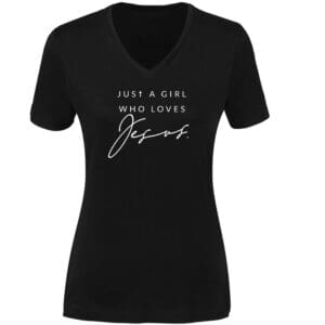 Just a girl who loves Jesus : v-neck t-shirt